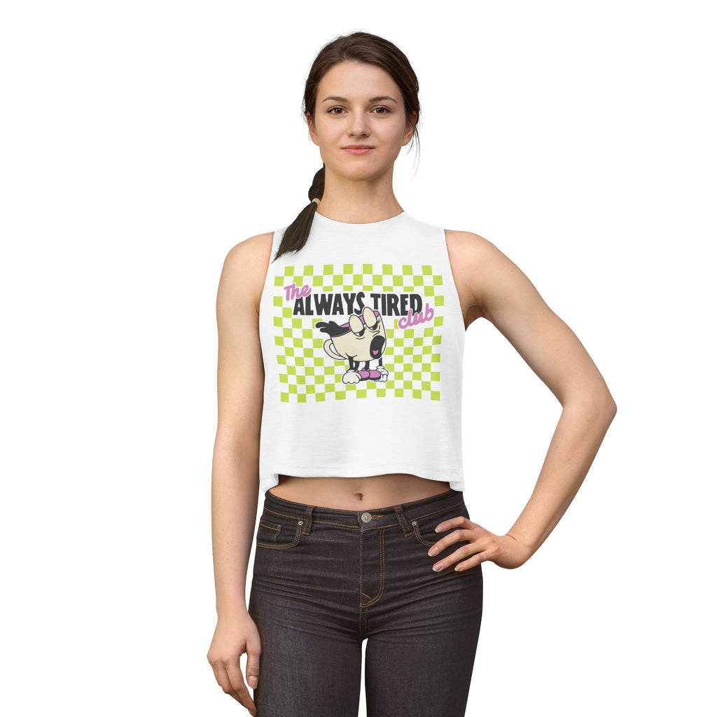 The Always Tired Club Crop Tank — Cute Retro Graphic