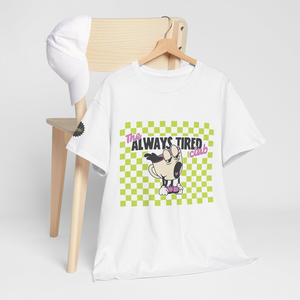 The Always Tired Club Tee — Cute Sleepy Coffee Mug Graphic T-Shirt