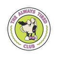The Always Tired Club Sticker — Cute Yawning Coffee Cup Vinyl Kiss-Cut Sticker