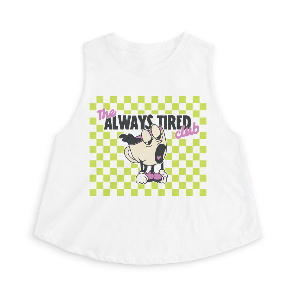 The Always Tired Club Crop Tank — Cute Retro Graphic