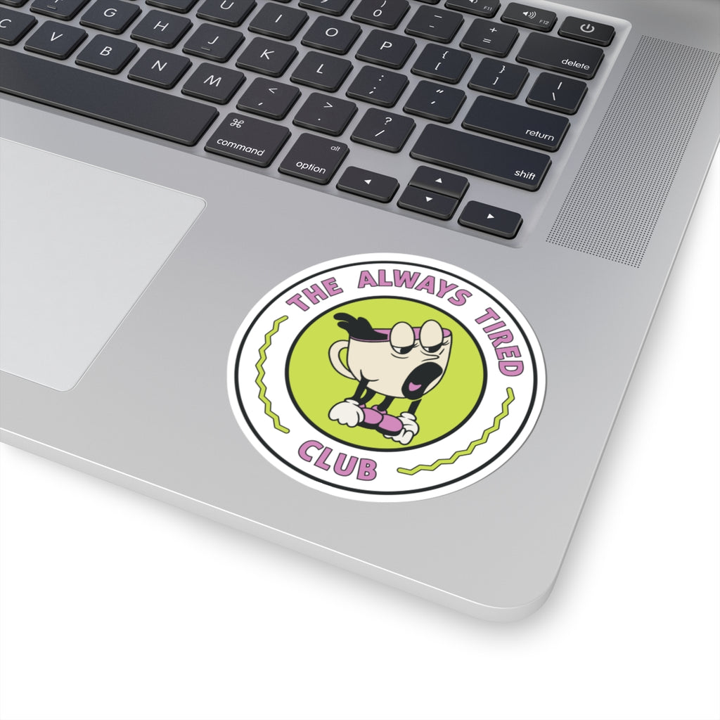 The Always Tired Club Sticker — Cute Yawning Coffee Cup Vinyl Kiss-Cut Sticker